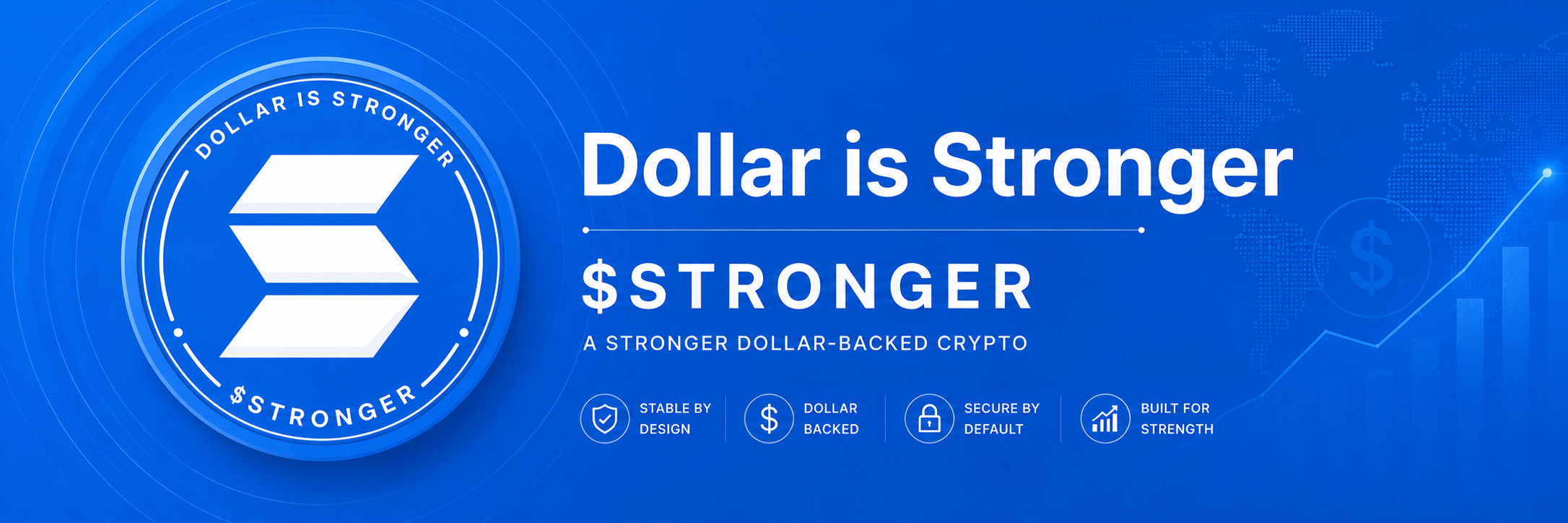$STRONGER — Dollar is Stronger banner